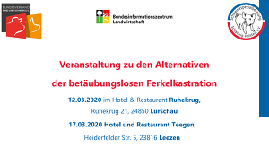 Veranstaltung zu den Alternativen der betäubungslosen Ferkelkastration in Lürschau und Leezen